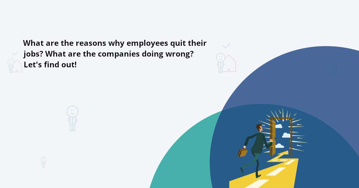 What Are The Reasons Employees Leave A Company? - Elorus Blog